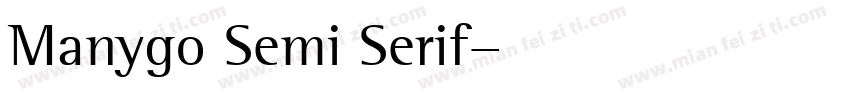 Manygo Semi Serif字体转换